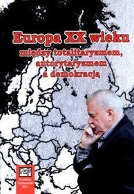 Europa XX wieku między totalitaryzmem, autorytaryzmem a demokracją