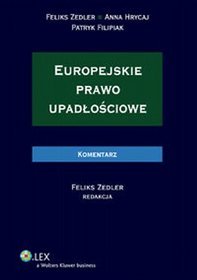 Europejskie prawo upadłościowe. Komentarz