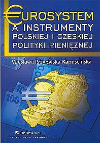 Eurosystem a instrumenty polskiej i czeskiej polityki pieniężnej