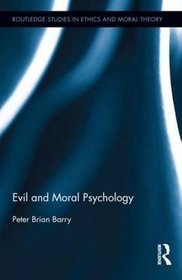 Evil and Moral Psychology