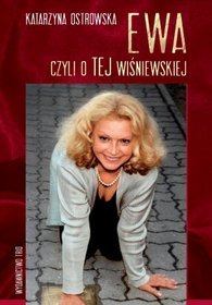 Ewa czyli o TEJ Wiśniewskiej