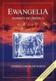 Ewangelia. Powrót do źródła