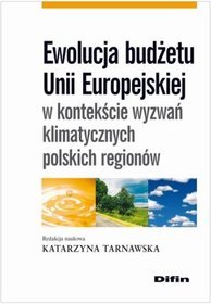 Ewolucja budżetu Unii Europejskiej w kontekście wyzwań klimatycznych