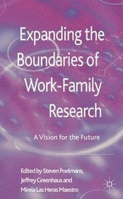 Expanding the Boundaries of Work-Family Research