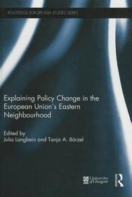 Explaining Policy Change in the European Union's Eastern Neighbourhood