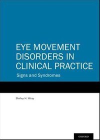 Eye Movement Disorders in Clinical Practice