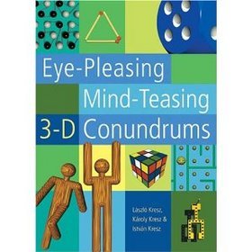 Eye-Pleasing Mind-Teasing 3-D Conundrums