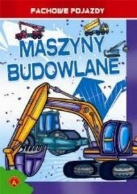 Fachowe pojazdy Maszyny budowlane