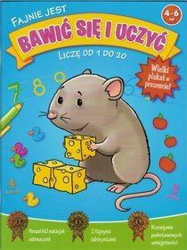 Fajnie jest bawić się i uczyć - Liczę od 1 do 20