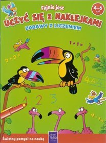 Fajnie jest uczyć się z naklejkami - Zabawy z liczeniem