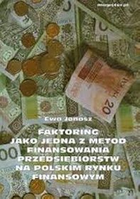 Faktoring jako jedna z metod finansowania przedsiębiorstw na polskim rynku finansowym