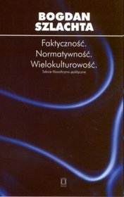 Faktyczność Normatywność Wielokulturowość