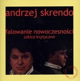 Falowanie nowoczesności. Szkice krytyczne
