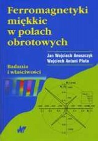 Ferromagnetyki miękkie w polach obrotowych .Badania i właściwości