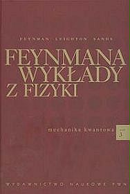 Feynmana wykłady z fizyki. Tom 3