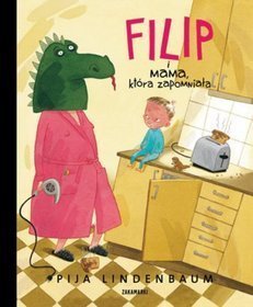 Filip i mama która zapomniała