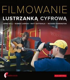 Filmowanie lustrzanką cyfrową