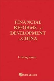 Financial Reforms and Development in China