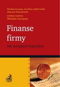 Finanse firmy. Jak zarządzać kapitałem