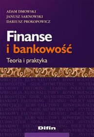 Finanse i bankowość. Teoria i praktyka