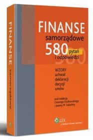 Finanse samorządowe. 580 pytań i odpowiedzi