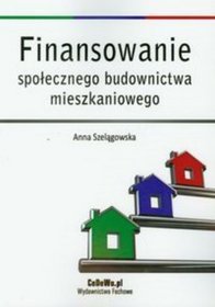 Finansowanie społecznego budownictwa mieszkaniowego