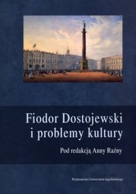Fiodor Dostojewski i problemy kultury