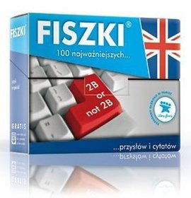 FISZKI Język angielski 100 najważniejszych przysłów i cytatów