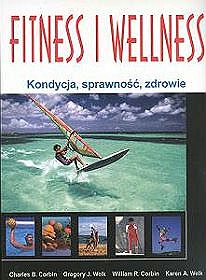 Fitness i wellness. Kondycja, sprawność, zdrowie