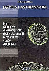 Fizyka i astronomia. Plan wynikowy dla nauczyciela fizyki i astronomii w ZSZ