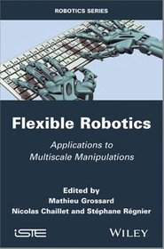 Flexible Robotics