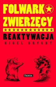 Folwark zwierzęcy. Reaktywacja