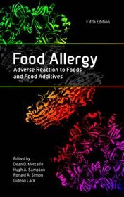 Food Allergy: Adverse Reaction to Foods and Food Additives