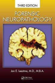 Forensic Neuropathology, Third Edition