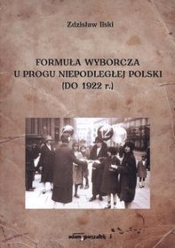 Formuła wyborcza u progu niepodległej Polski (do 1922 r.)