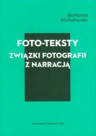 Foto-teksty Związki fotografii z narracją