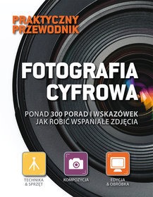 Fotografia cyfrowa. Poradnik