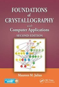 Foundations of Crystallography with Computer Applications, Second Edition