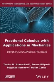 Fractional Calculus with Applications in Mechanics