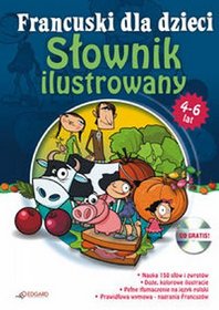 Francuski dla dzieci - słownik ilustrowany 4-6 lat