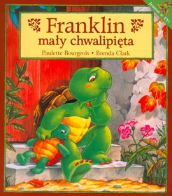 Franklin mały chwalipięta