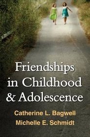 Friendships in Childhood and Adolescence