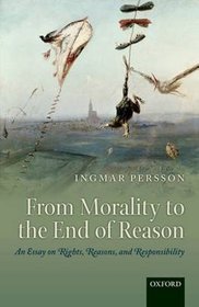 From Morality to the End of Reason