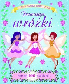 Fruwające wróżki. Najklejanki-ubieranki