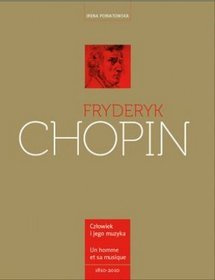 Fryderyk Chopin Człowiek i jego muzyka