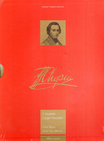 Fryderyk Chopin Człowiek i jego muzyka The Man and His Music