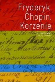 Fryderyk Chopin Korzenie