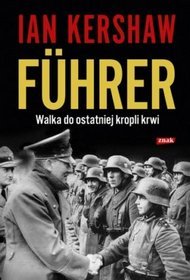 Führer: Walka do ostatniej kropli krwi