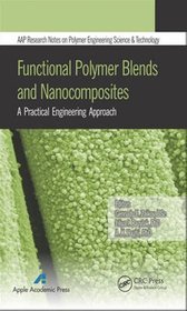 Functional Polymer Blends and Nanocomposites: Volume 1