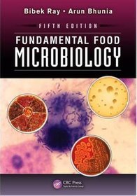 Fundamental Food Microbiology, Fifth Edition